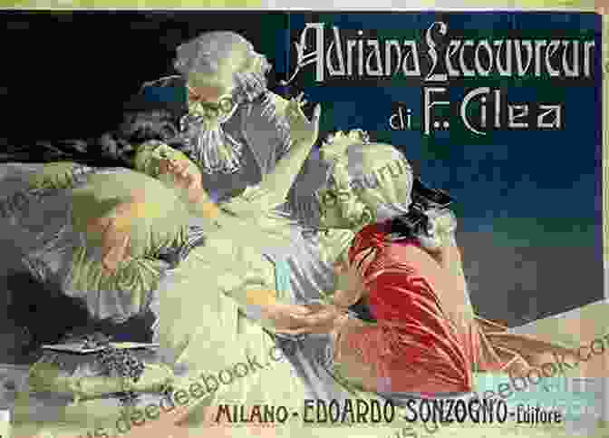 A Poster For The Opera Adriana Lecouvreur OPD 7037 Cilea Adriana Lecouvreur: Italian English Libretto (Opera D Oro Grand Tier)