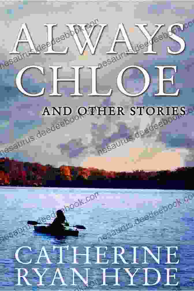Always Chloe By Chloe Benjamin A Novel About Three Women And Their Lifelong Friendship Always Chloe And Other Stories