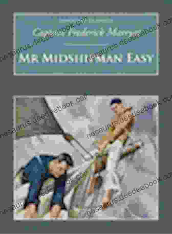 Cover Illustration Of Mr. Midshipman Easy, Depicting A Young Midshipman In Full Uniform Standing On The Deck Of A Ship, With A Naval Battle Raging In The Background. Mr Midshipman Easy : (Illustrated) With Original Illustrations
