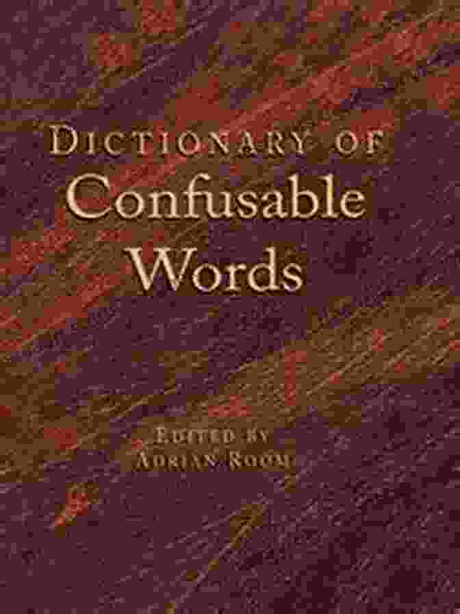 Dictionary Of Confusable Words Cover Dictionary Of Confusable Words Jean Kinney Williams