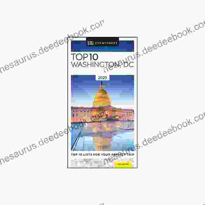 DK Eyewitness Top 10 Washington DC Pocket Travel Guide DK Eyewitness Top 10 Washington DC (Pocket Travel Guide)