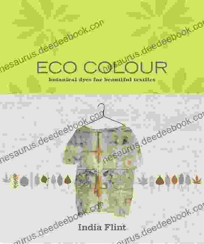Eco Colour Botanical Dyes Eco Colour: Botanical Dyes For Beautiful Textiles