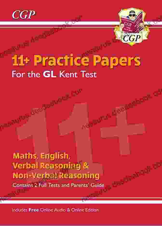 Kent Test 11+ GL Practice Papers With Parents' Guide: CGP 11+ GL Revision Kent Test 11+ GL Practice Papers (with Parents Guide) (CGP 11+ GL)