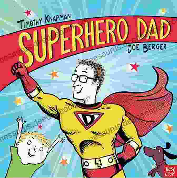 My Dad Is A Superhero Book Cover With A Young Boy Wearing A Cape And His Father Standing Behind Him. Firefighters: Kids About Death My Dad Is A Superhero (A Picture For Kids 6)