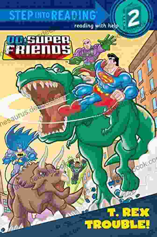 Rex Trouble DC Super Friends Step Into Reading Book Cover T Rex Trouble (DC Super Friends) (Step Into Reading)