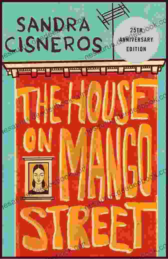 The House On Mango Street By Sandra Cisneros Nepantla Familias: An Anthology Of Mexican American Literature On Families In Between Worlds (Wittliff Collections Literary Series)