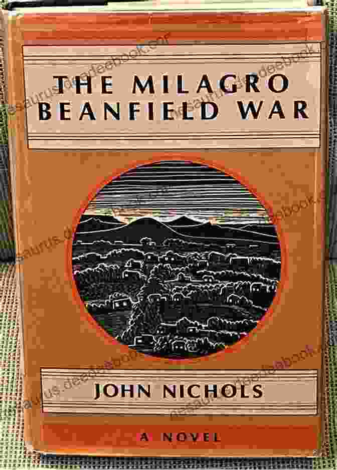 The Milagro Beanfield War By John Nichols Nepantla Familias: An Anthology Of Mexican American Literature On Families In Between Worlds (Wittliff Collections Literary Series)