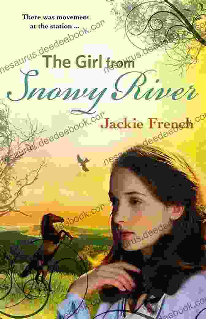 The Snowy River The Girl From Snowy River (The Matilda Saga #2)