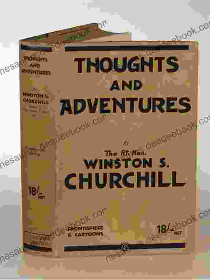 Winston Churchill Holding A Copy Of 'Thoughts And Adventures' Thoughts And Adventures (Winston S Churchill Essays And Other Works)