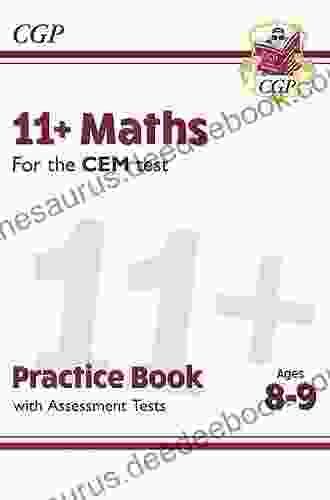 11+ CEM Maths Practice Assessment Tests Ages 9 10 : Unbeatable Eleven Plus Preparation From The Exam Experts (CGP 11+ CEM)
