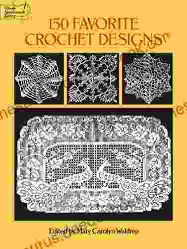 150 Favorite Crochet Designs (Dover Knitting Crochet Tatting Lace)