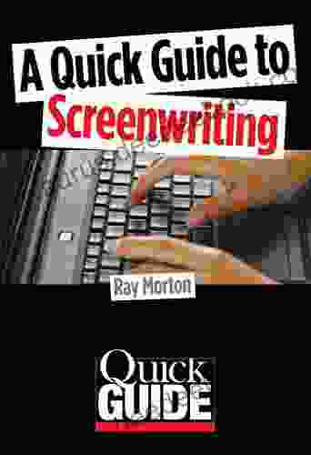 A Quick Guide To Screenwriting