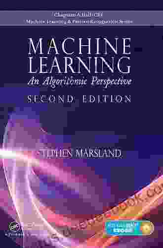 Machine Learning: An Algorithmic Perspective Second Edition (Chapman Hall/Crc Machine Learning Pattern Recognition)