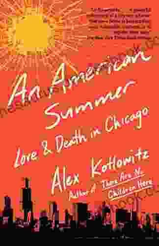 An American Summer: Love And Death In Chicago