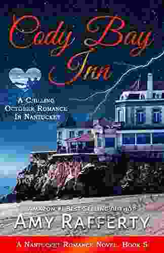 Cody Bay Inn: A Chilling October Romance In Nantucket: A Nantucket Romance Novel 5 (Nantucket Romance 6)