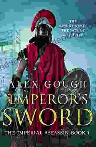 Emperor S Sword: An Unputdownable Novel Of Roman Adventure (The Imperial Assassin 1)