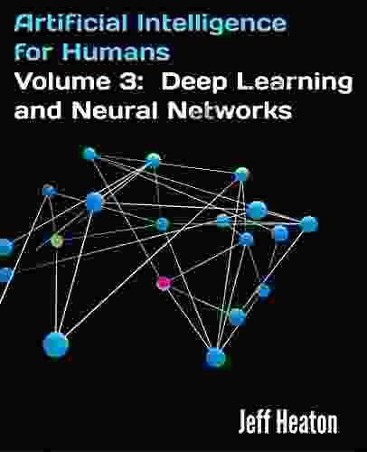Artificial Intelligence For Humans Volume 3: Deep Learning And Neural Networks