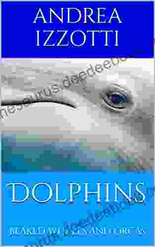 Dolphins: Beaked Whales And Orcas (Born To Be Free)