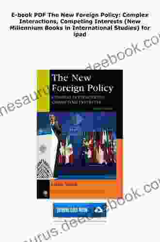 The New Foreign Policy: Complex Interactions Competing Interests (New Millennium In International Studies)