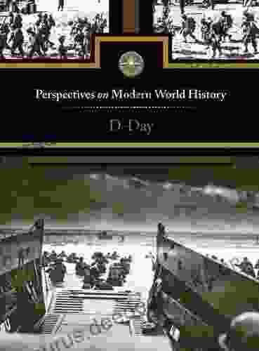 D Day (Perspectives On Modern World History)