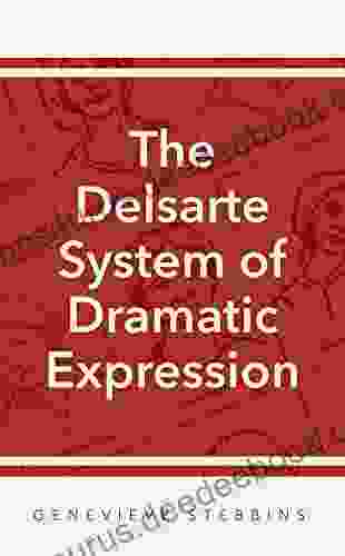 Delsarte System Of Dramatic Expression