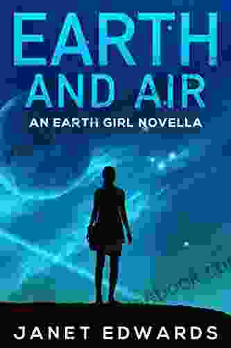 Earth And Air: An Earth Girl Novella (EGN 2)
