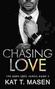 Chasing Love: A Best Friends Brother Romance (Dark Love 1)