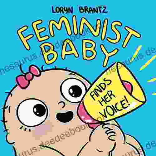 Feminist Baby Finds Her Voice