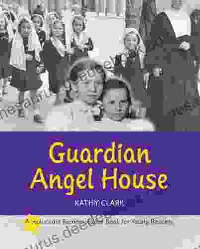 Guardian Angel House (Holocaust Remembrance For Young Readers)