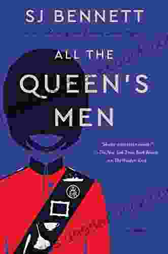 All The Queen S Men: A Novel (Her Majesty The Queen Investigates 2)
