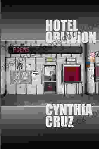 Hotel Oblivion Cynthia Cruz