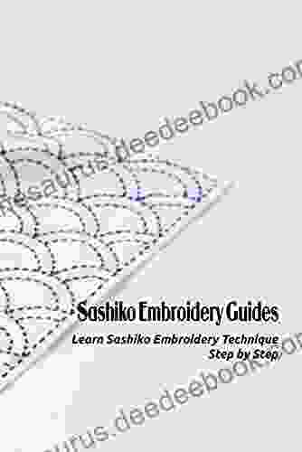 Sashiko Embroidery Guides: Learn Sashiko Embroidery Technique Step By Step: Sashiko Embroidery Tutorials