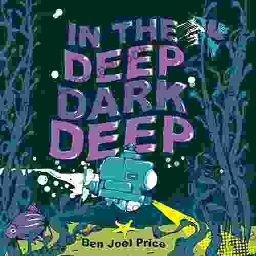 In The Deep Dark Deep