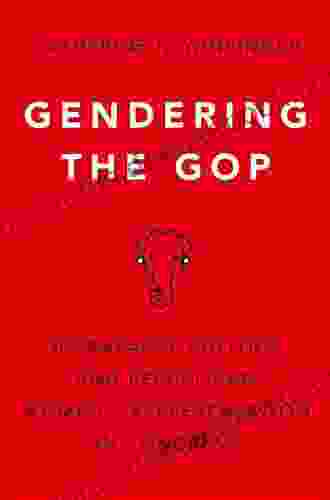 Gendering The GOP: Intraparty Politics And Republican Women S Representation In Congress