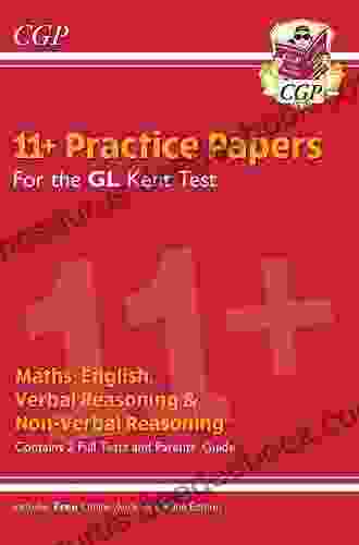 Kent Test 11+ GL Practice Papers (with Parents Guide) (CGP 11+ GL)