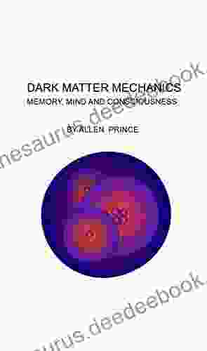 MEMORY MIND AND CONSCIOUSNESS (Dark Matter Vacuum)