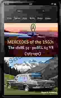 Mercedes Benz The 1960s W108/109 V8 With Buyer S Guide And Chassis Number Data Card Explanation: From The 280SE 3 5 To The 300SEL 6 3 Updated April 2024 With Many Recent Color Photos