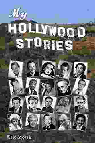 My Hollywood Stories Eric Morris