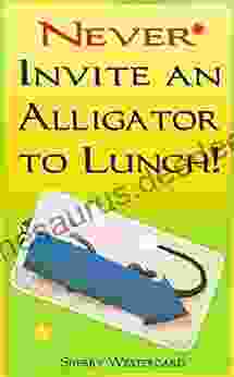 NEVER Invite An Alligator To Lunch