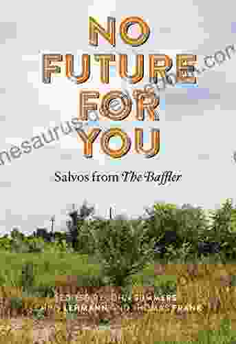 No Future For You: Salvos From The Baffler