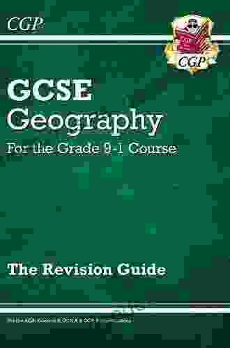 Grade 9 1 GCSE Geography Revision Guide: Perfect For Catch Up And The 2024 And 2024 Exams (CGP GCSE Geography 9 1 Revision)