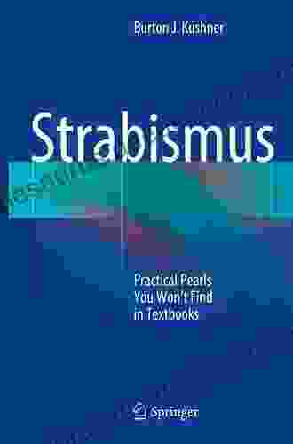 Strabismus: Practical Pearls You Won T Find In Textbooks