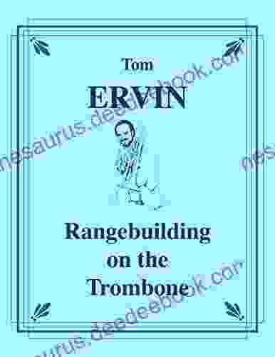 Rangebuilding On The Trombone By Tom Ervin