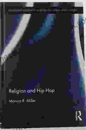 Religion And Hip Hop (Routledge Research In Religion Media And Culture 3)