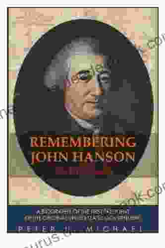 Remembering John Hanson Peter Michael
