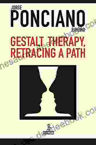 Gestalt Therapy Retracing A Path