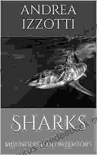 Sharks: Misunderstood Predators (Born To Be Free)