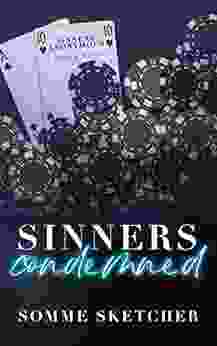 Sinners Condemned : A Dark Mafia Romance (Sinners Anonymous 2)