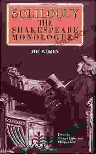Soliloquy : The Shakespeare Monologues Women