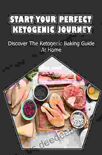 Start Your Perfect Ketogenic Journey: Discover The Ketogenic Baking Guide At Home